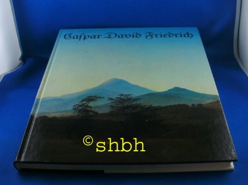 Caspar David Friedrich. - Geismeier, Willi