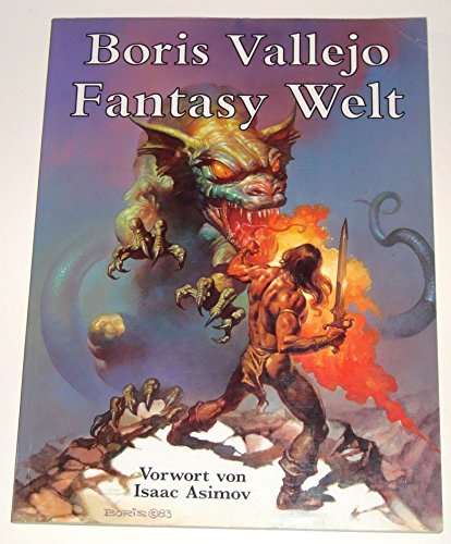 Fantasywelt. Boris Vallejo. [Übers.: Michael Löschner]. - Vallejo, Boris und Michael Löschner