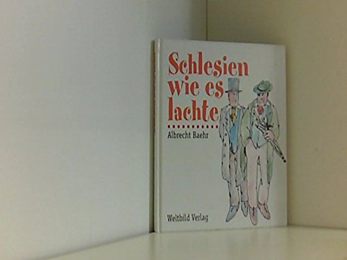Stock image for Schlesien wie es lachte. for sale by medimops