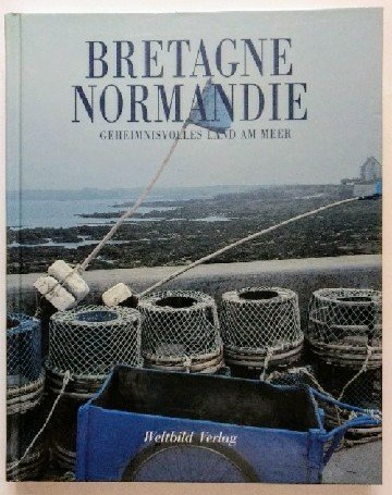 Beispielbild fr Bretagne - Normandie. Geheimnisvolles Land am Meer zum Verkauf von medimops