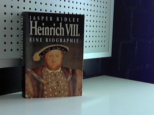 9783893509478: Heinrich VIII. - Eine Biographie