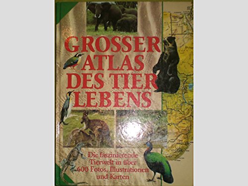Stock image for Grosser Atlas des Tierlebens. for sale by Abrahamschacht-Antiquariat Schmidt