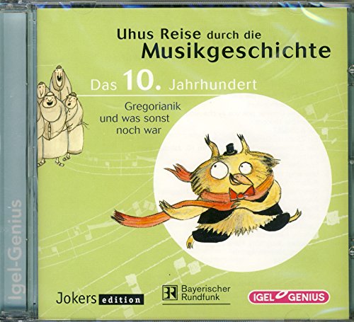 Imagen de archivo de Uhus Reise durch die Musikgeschichte 1. Das 10. Jahrhundert. CD: Gregorianik und was sonst noch war a la venta por medimops