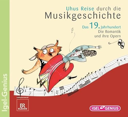 Beispielbild fr Uhus Reise durch die Musikgeschichte: Das 19.Jahrhundert-Opern (Igel Genius) zum Verkauf von Antiquariat BuchX