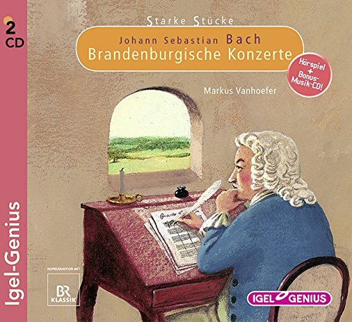 Starke Stücke. Johann Sebastian Bach. Brandenburgische Konzerte - Huber Dr., Leonhard, Stefan Wilkening Brigitte Hobmeier u. a.