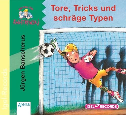 Ein Fall für Kwiatkowski. Tore, Tricks und schräge Typen. CD - Banscherus, Jürgen