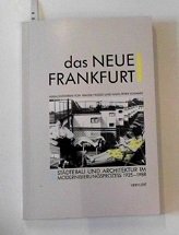 Das neue Frankfurt. Städtebau und Architektur im Modernisierungsprozeß 1925 - 1988. - Prigge, Walter / Schwarz, Hans-Peter (Hrsg.)