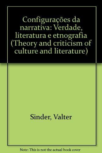 9783893542215: Configuraes da narrativa: verdade, literatura e etnografia (Theory and criticism of culture and literature)