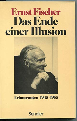 9783893545056: Das Ende einer Illusion. Erinnerungen 1945-1955, Bd 6