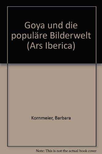 Beispielbild fr Goya und die populre Bilderwelt zum Verkauf von medimops