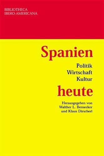 Stock image for Spanien heute. Politik - Wirtschaft - Kultur for sale by medimops