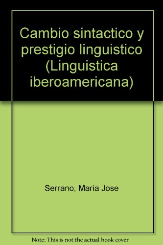 9783893547722: Cambio sintactico y prestigio linguistico (Linguistica iberoamericana)
