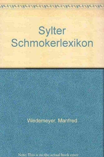 Stock image for Sylter Schmkerlexikon for sale by Eulennest Verlag e.K.