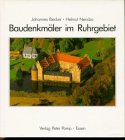 Beispielbild fr Baudenkmler im Ruhrgebiet. Geschichte - Nutzung - Erhaltung zum Verkauf von medimops