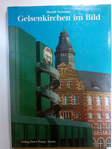 Stock image for GELSENKIRCHEN IM BILD; VIEW OF GELSENKIRCHEN; GELSENKIRCHEN EN IMAGES for sale by Artis Books & Antiques