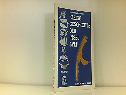 Kleine Geschichte der Insel Sylt - Wedemeyer, Manfred