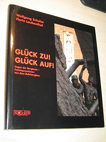 Stock image for Glck zu! Glck auf! for sale by Ammareal