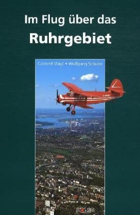Beispielbild fr Im Flug ber das Ruhrgebiet. Flying over the Ruhr area zum Verkauf von medimops