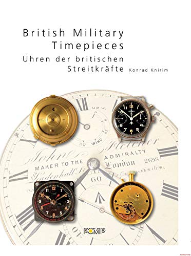 9783893552603: British Military Timepieces: Uhren der britischen Streitkrfte