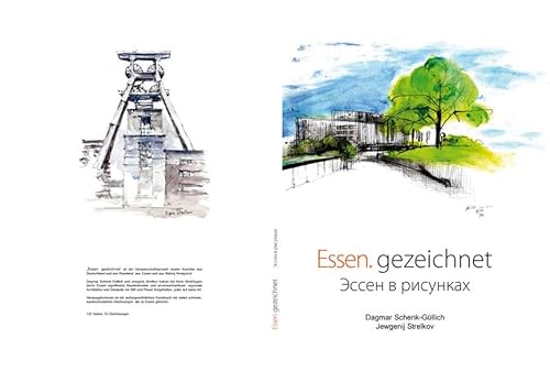 Imagen de archivo de Essen. gezeichnet. Herausgegeben von der Gesellschaft fr Deutsch-Russische Begegnung Essen / Dagmar Schenk-Gllich und Jewgenij Strelkov.Redaktion von Angelika Kpper.bersetzt von Olga Gor. a la venta por Antiquariat KAMAS