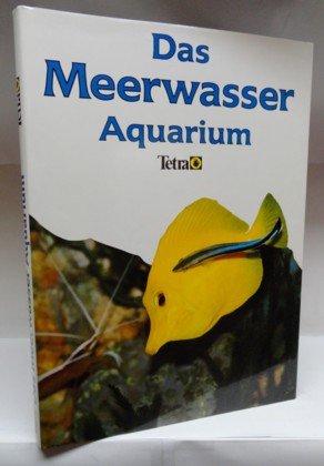 Beispielbild fr Das Meerwasser Aquarium. Deutsche Bearbeitung Wolfgang Staeck, Barron Benno ter Hfte. zum Verkauf von Schueling Buchkurier