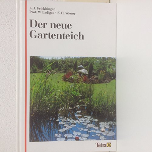 Stock image for Der neue Gartenteich. Ein Handbuch fr Natur- und Gartenfreunde for sale by medimops