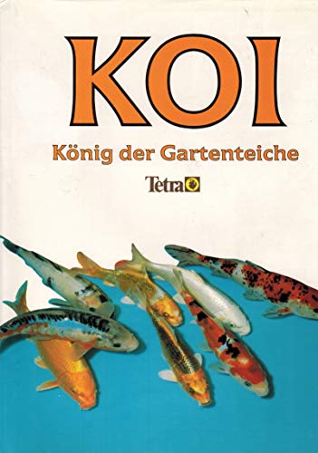 Stock image for Koi. Knig der Gartenteiche. Eine leicht verstndliche und umfassende Einfhrung in die Haltung dieser herrlichen Zierkarpfen - von der Auswahl gesunder Tiere bis zur Anlage eines voll ausgersteten Koi-Teiches. Alle wichtigen Zuchtformen sind farbig abgebildet. for sale by Buchhandlung&Antiquariat Arnold Pascher