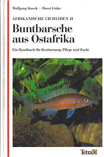 Afrikanische Cichliden II, Buntbarsche aus Ostafrika, Ein Handbuch für Bestimmung Pflege und Zucht - Staeck, Wolfgang / Linke, Horst