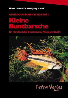 Beispielbild fr Amerikanische Cichliden I. Kleine Buntbarsche. Ein Handbuch fr Bestimmung, Pflege und Zucht zum Verkauf von medimops