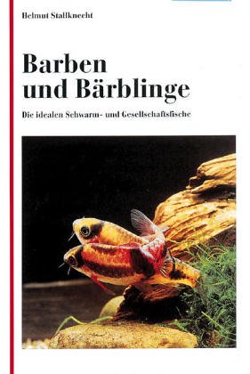 Beispielbild fr Barben und Brblinge. Die idealen Schwarm- und Gesellschaftsfische zum Verkauf von medimops