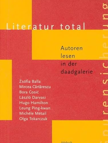 9783893571024: Literatur Total: Autoren lesen in der daadgalerie. Hrbuch