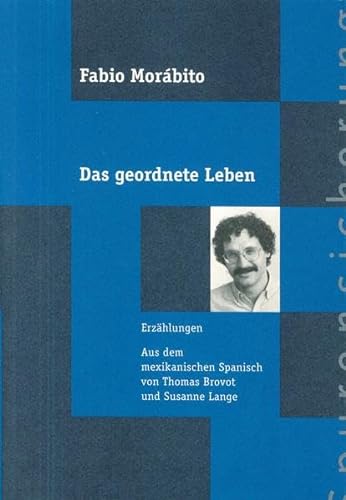 Imagen de archivo de Das geordnete Leben. Erzhlungen. a la venta por Antiquariat Matthias Wagner
