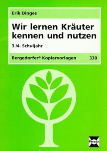 Beispielbild fr Grundwissen Sachunterricht. Wir lernen Kruter kennen und nutzen. 3./4. Schuljahr zum Verkauf von medimops