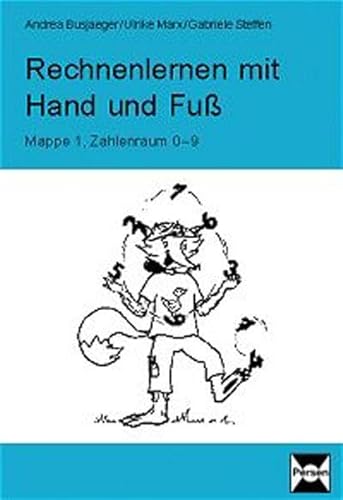 Stock image for Rechnenlernen mit Hand und Fu, Zahlenraum 0-9 Sondereinband von Andrea Busjaeger (Autor), Ulrike Marx (Autor), Gabriele Steffen (Autor), Sandra von Kunhardt (Illustrator) for sale by BUCHSERVICE / ANTIQUARIAT Lars Lutzer