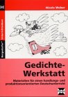 Beispielbild fr Gedichte-Werkstatt: Materialien fr einen handlungs- und produktionsorientierten Deutschunterricht zum Verkauf von medimops