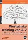 Beispielbild fr Wortschatztraining von A bis Z. Lernmaterialien zum Verkauf von medimops