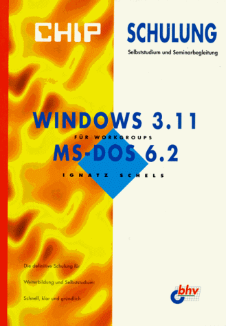 Beispielbild fr CHIP Schulung, Windows 3.11 fr Workgroups zum Verkauf von medimops