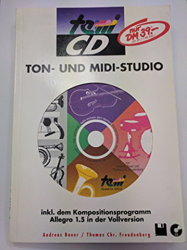 Stock image for Ton- und Midi- Studio. Inkl. CD- ROM und 3 1/2'- Diskette. Inkl. dem Kompositionsprogramm Allegro 1.5 in der Vollversion for sale by medimops