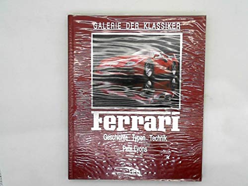 9783893652068: Ferrari. Geschichte, Typen, Technik