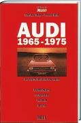 Beispielbild fr Audi 1965 - 1975. Die entscheidenden Jahre: Entwicklung, Geschichte, Technik, Bilder zum Verkauf von medimops