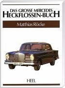 Stock image for Das groe Mercedes Heckflossen-Buch for sale by medimops