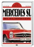 Beispielbild fr Das Original: Mercedes SL. 300 SL, 190 SL, 230/250/280 SL bis 1971 zum Verkauf von medimops