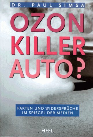 Beispielbild fr Ozonkiller Auto? - Fakten und Widersprche im Spiegel der Medien zum Verkauf von Der Ziegelbrenner - Medienversand