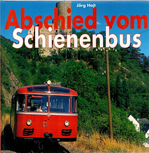 Beispielbild fr Abschied vom Schienenbus zum Verkauf von medimops