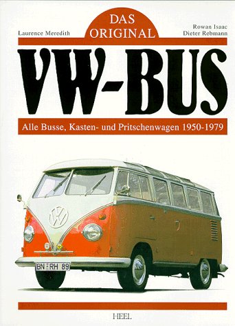 Beispielbild fr Das Original VW-Bus - Alle Busse, Kasten- und Pritschenwagen 1950 - 1979 zum Verkauf von BBB-Internetbuchantiquariat