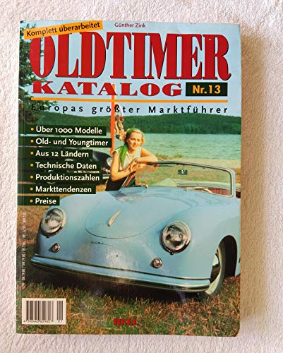 Beispielbild fr Oldtimer Katalog Nr. 13. ber 1000 Modelle Old- und Youngtimer aus 12 Lndern zum Verkauf von Versandantiquariat Bolz
