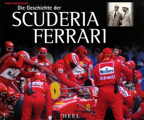 Beispielbild fr Die Geschichte der Scuderia Ferrari zum Verkauf von Antiquariat Hans Wger