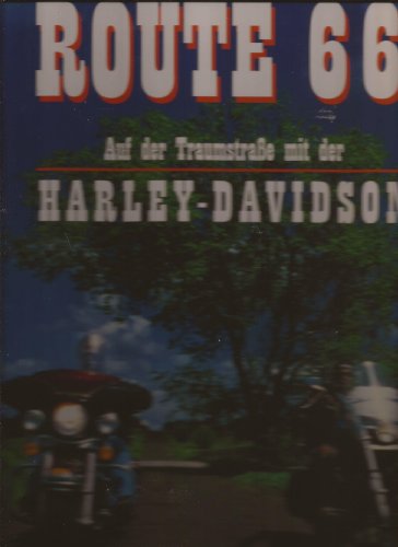 Stock image for Route 66. Auf der Traumstrae mit der Harley-Davidson for sale by medimops