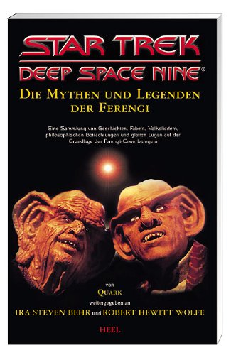 9783893658794: Star Trek. Deep Space Nine. Die Mythen und Legenden der Ferengi