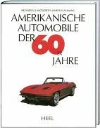 Stock image for Amerikanische Automobile Der 60 Er Jahre for sale by GF Books, Inc.